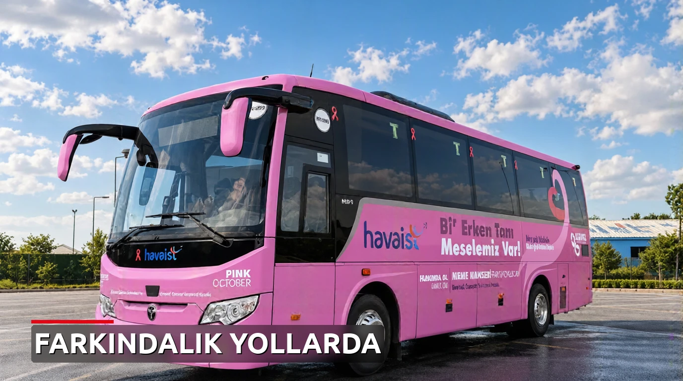 HAVAİST'ten meme kanserine karşı farkındalık otobüsü yollarda