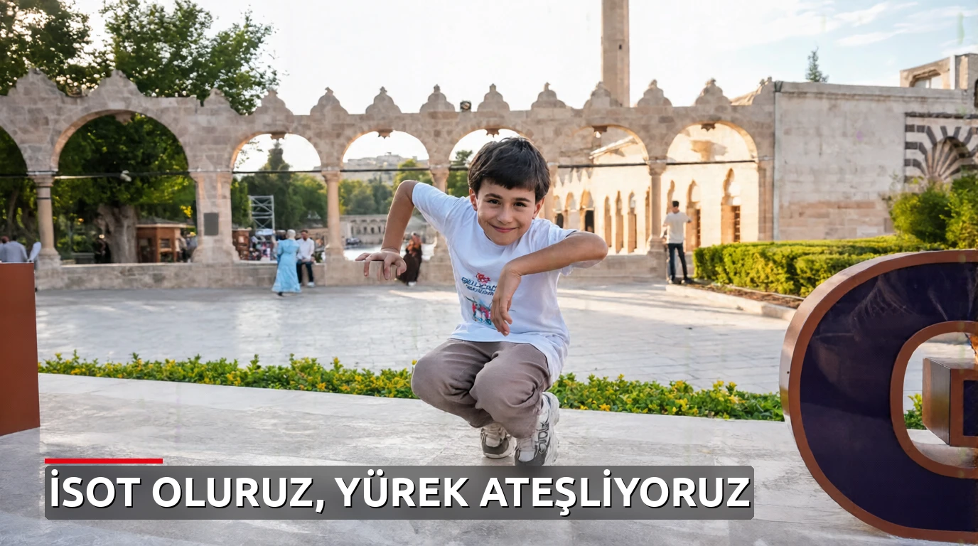 Minik Selimhan Şanlıurfa'dan seslendi: İsot oluyoruz, yürek ateşliyoruz!