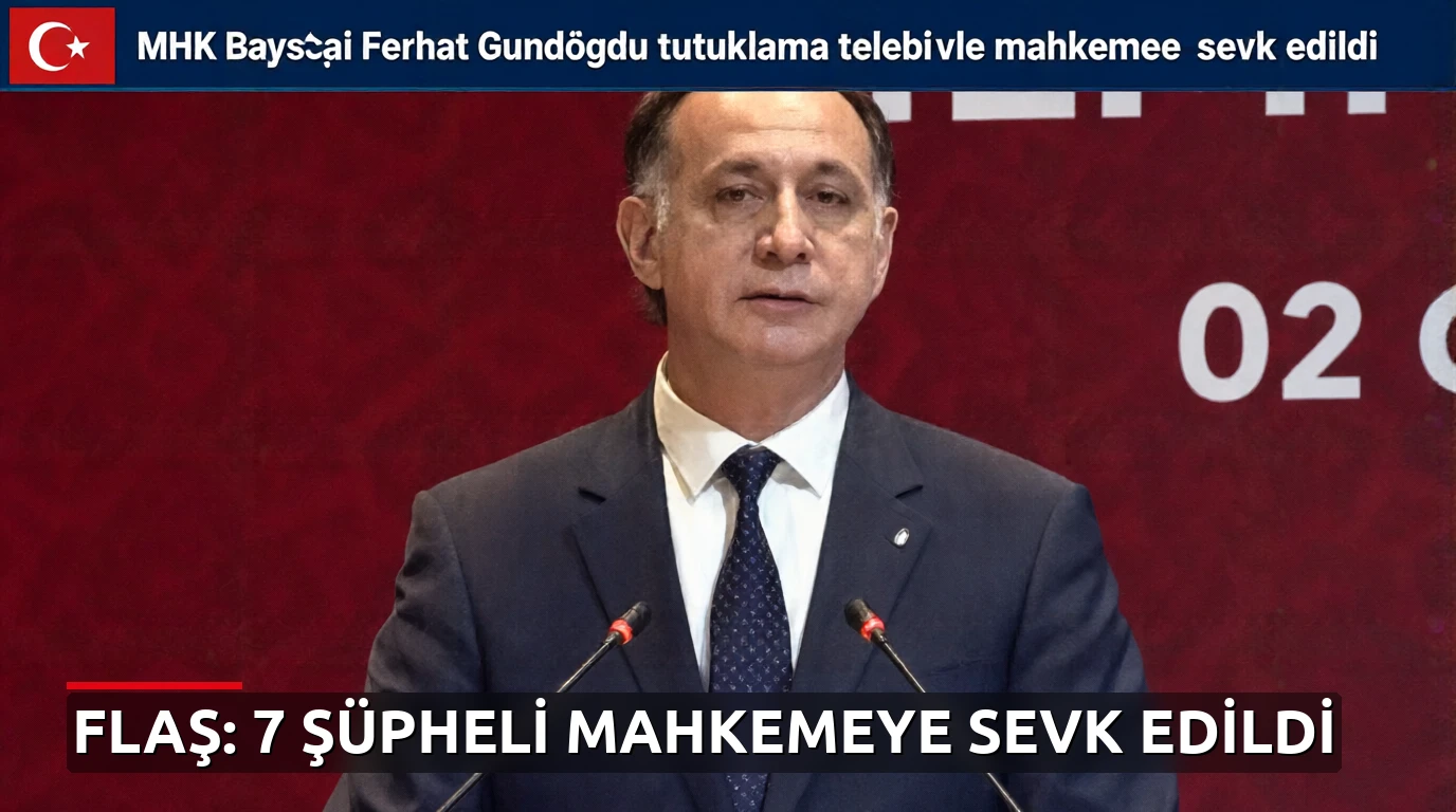 MHK Başkanı Ferhat Gündoğdu tutuklama talebiyle mahkemeye sevk edildi