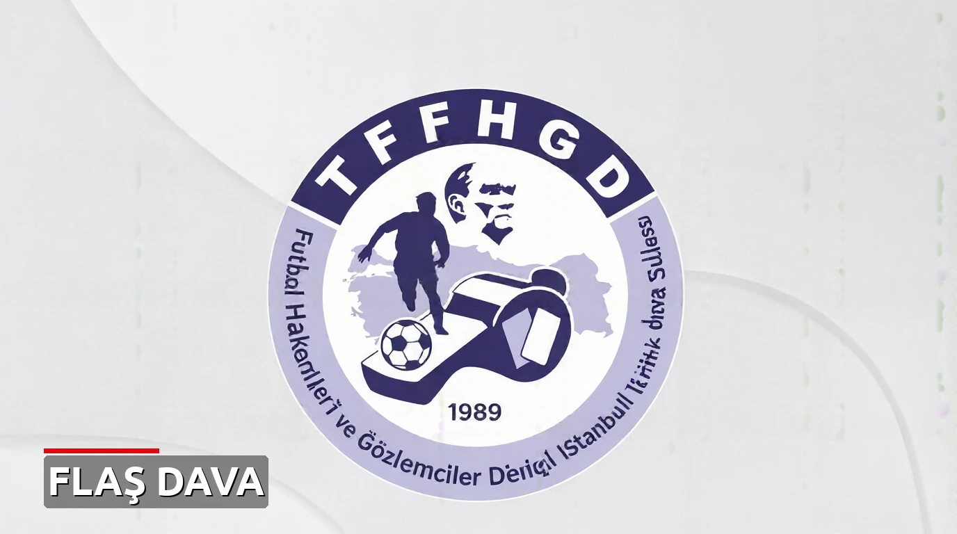 Futbol Hakemleri ve Gözlemciler Derneği İstanbul Şubesi için kritik dava