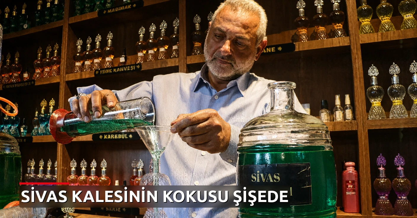 Sivas Kalesi'nin kokusunu şişeye doldurdu: Hikayesini duyan kaleye gidiyor