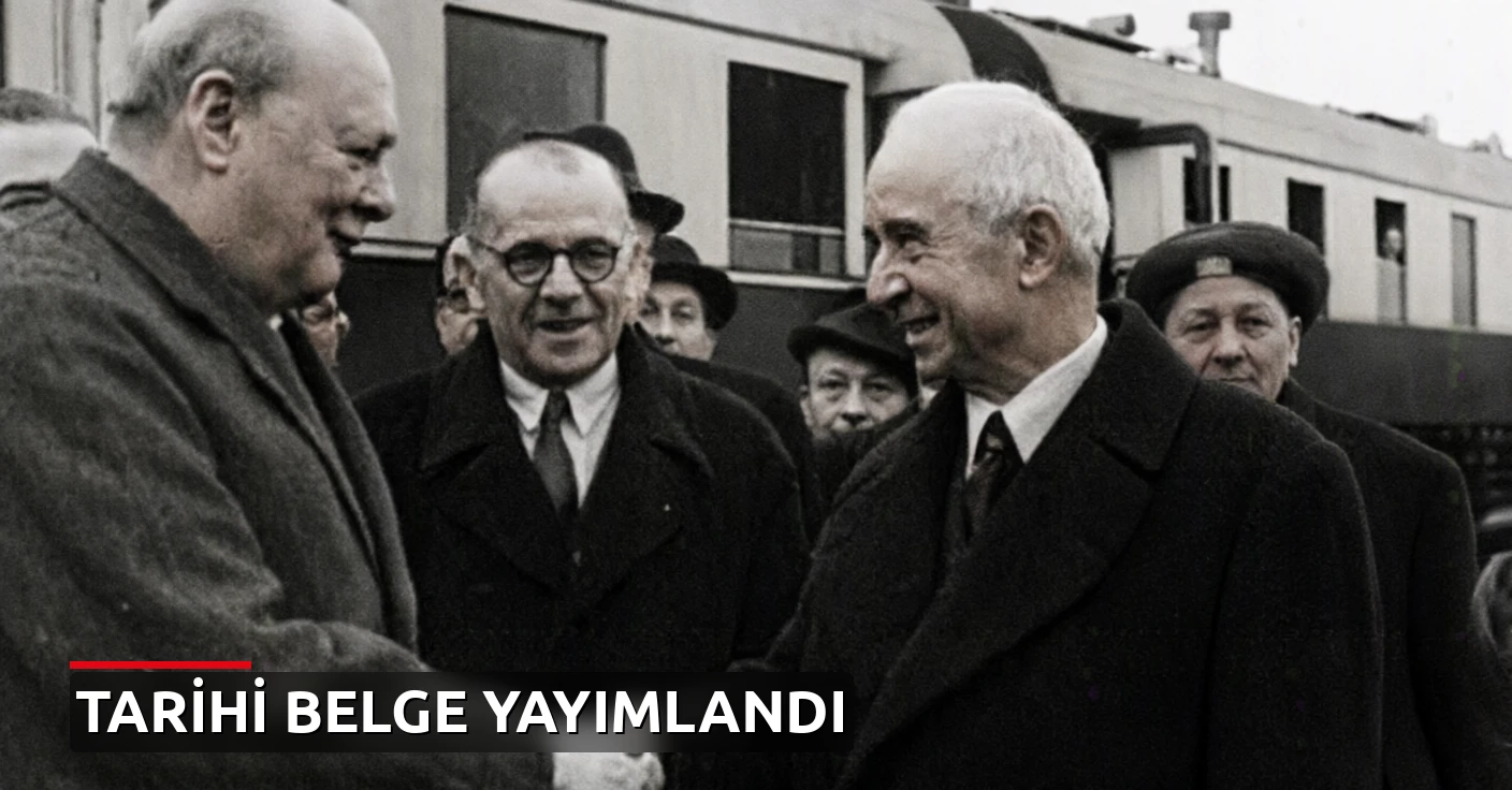MİT, İnönü ile Churchill arasındaki 83 yıllık görüşme belgesini yayımladı