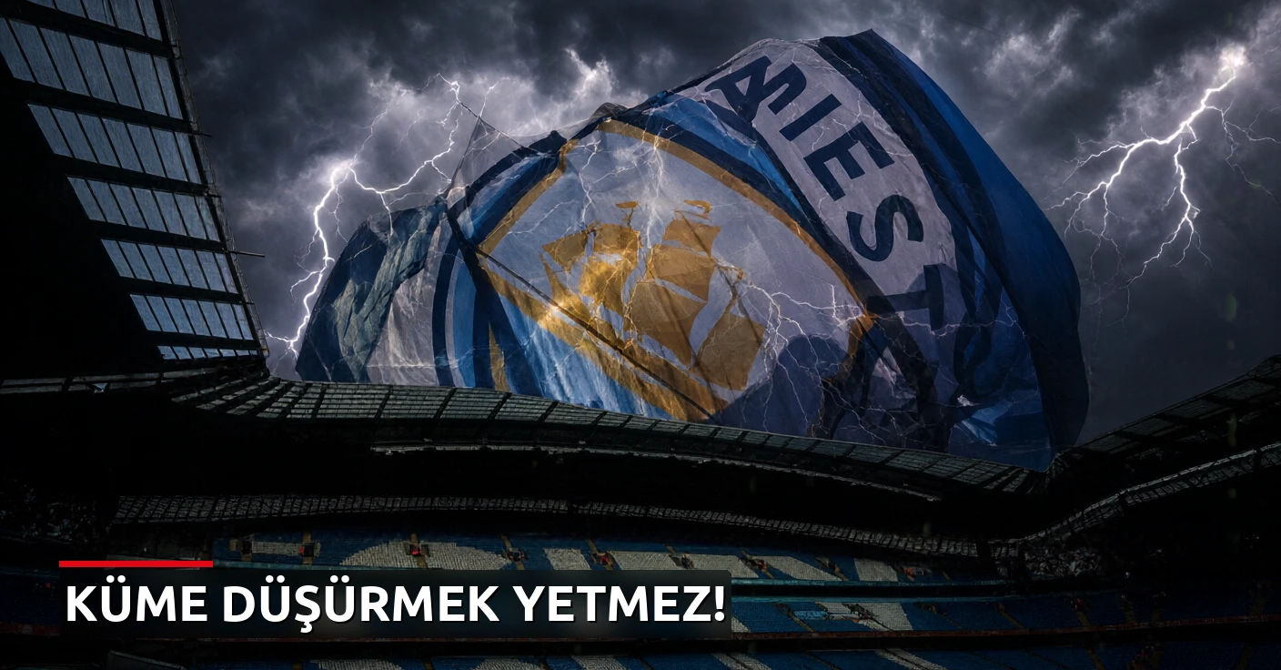 Manchester City'e bir darbe daha: 'Bir alt lige düşürmek yetmez'