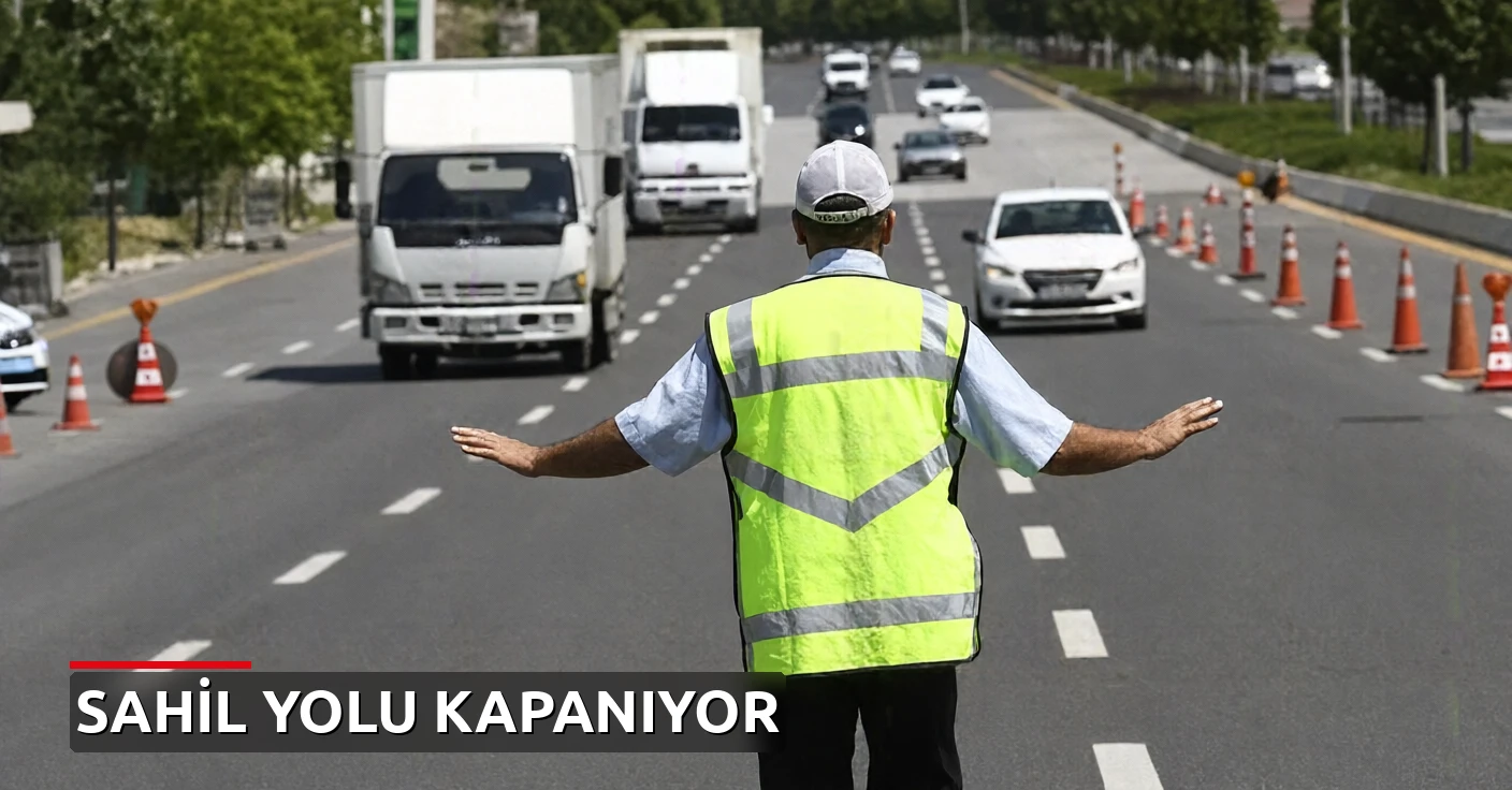 İstanbul'da yarın sahil yolu trafiğe kapatılacak: Yenikapı–Sarayburnu arası etkilenecek