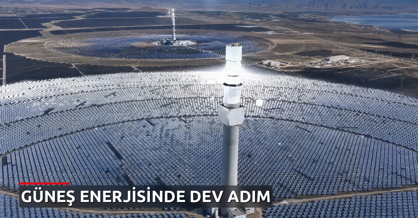 Üç kuleli dev güneş santrali hizmete girdi: Bölgede enerji dengeleri değişecek