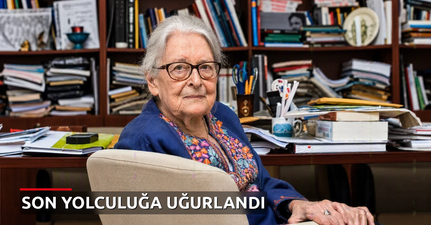 Felsefenin öncü ismi Prof. Dr. İoanna Kuçuradi son yolculuğa uğurlandı
