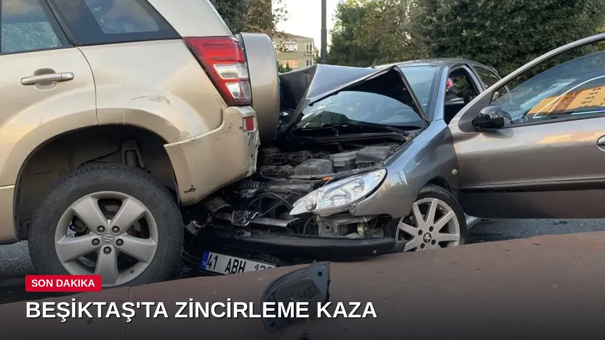 Beşiktaş'ta zincirleme trafik kazası: 5 araç çarpıştı, 2 kişi yaralandı