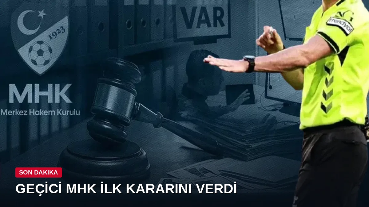 Geçici MHK'dan İlk Karar: Ziraat Türkiye Kupası Hakemleri Açıklandı