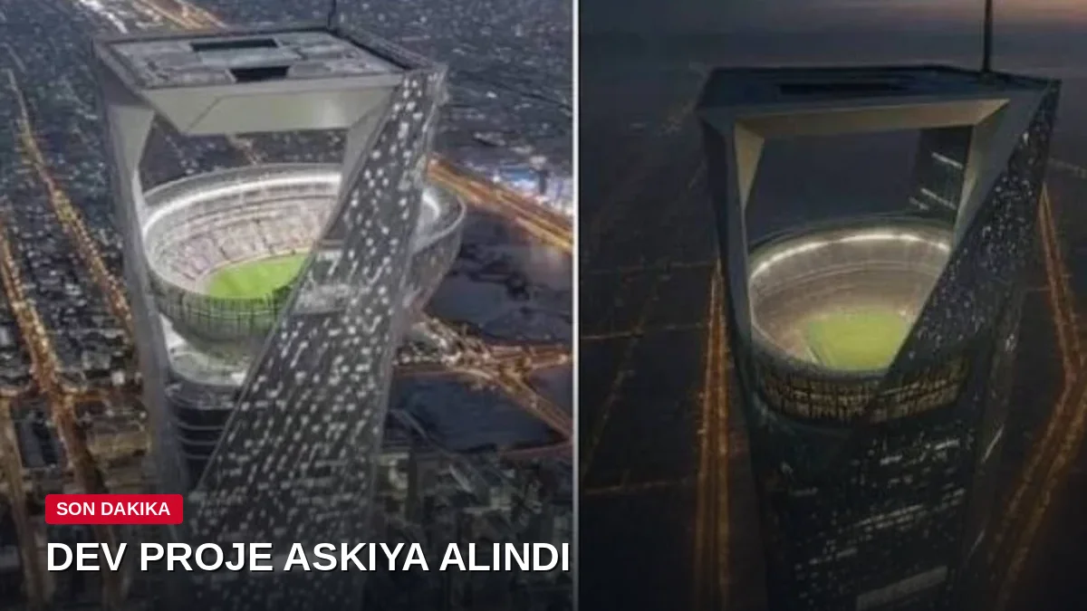 350 metrelik dev stadyum projesi askıya alındı: Suudi Arabistan kritik hamle yaptı