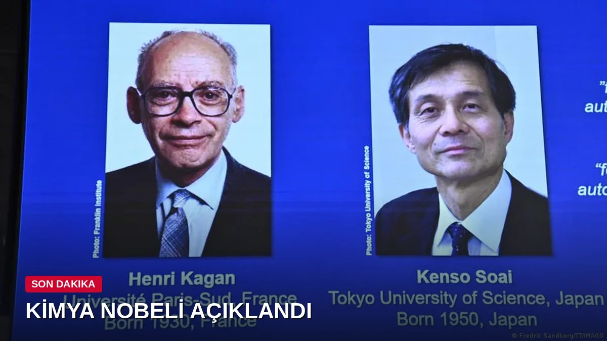 2026 Kimya Nobel Ödülü Fransız Henri Kagan ve Japon Kenso Soai'nin