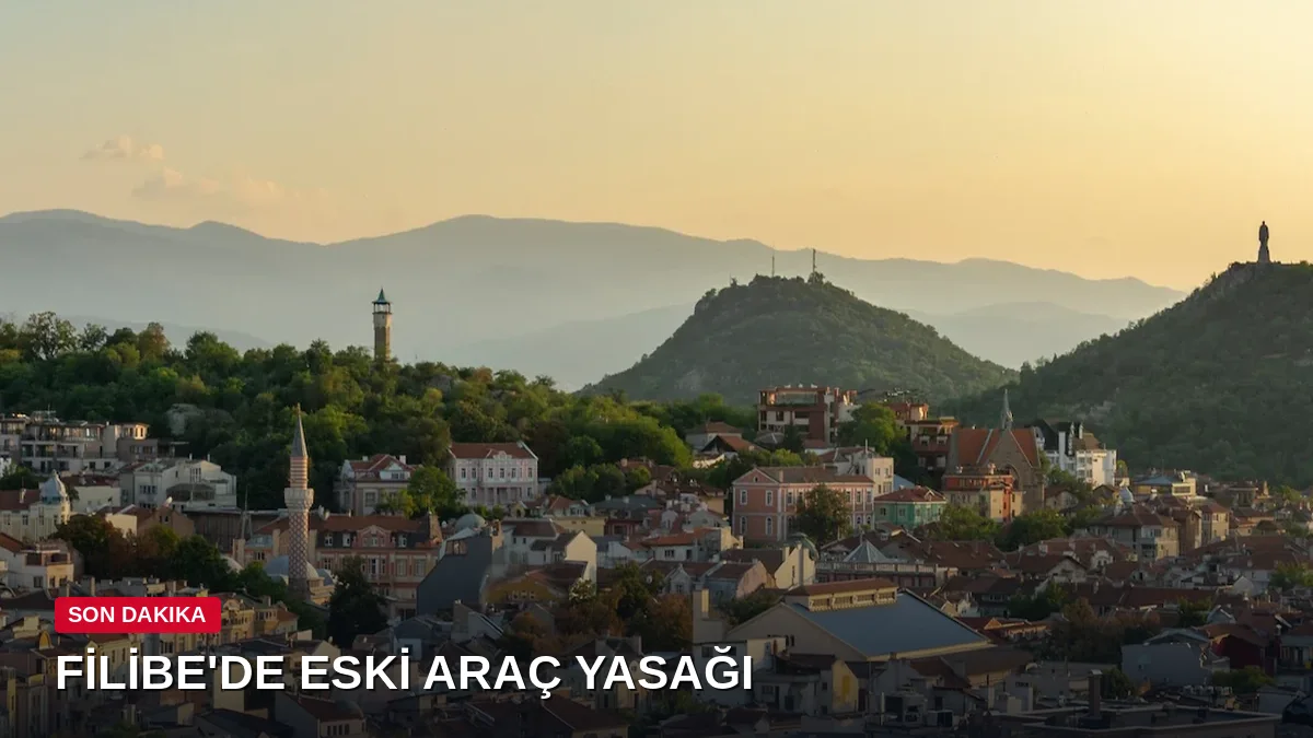 2007 Öncesi Dizel Araçların Şehre Girişi Yasaklandı: Filibe'de Düşük Emisyon Bölgesi Hayat Buldu