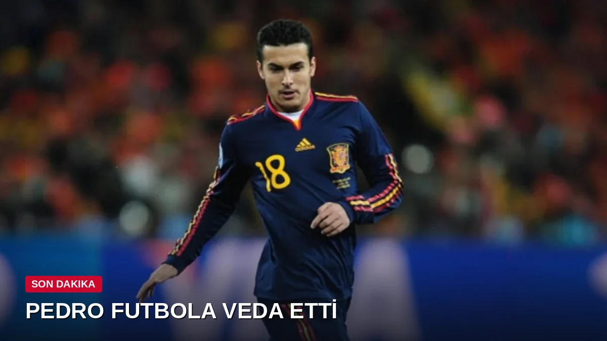 Pedro Rodriguez Emeklilik Kararını Duyurdu: Futbola Veda Zamanı Geldi