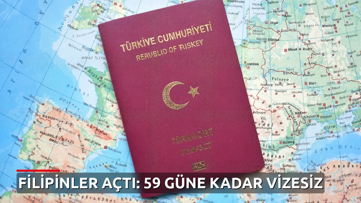Filipinler Türklere kapılarını araladı: 59 güne kadar vizesiz kalma imkanı